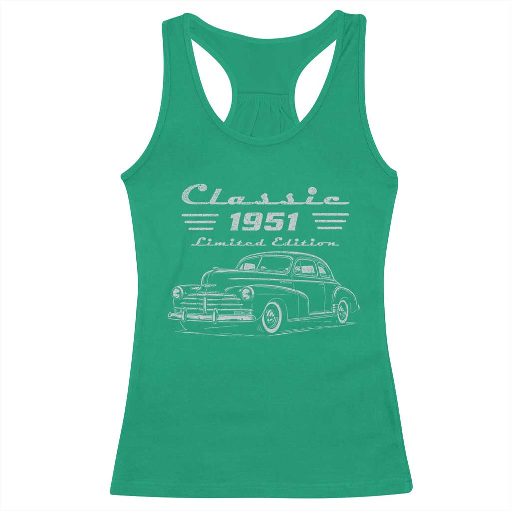 75th Birthday Racerback Tank Top Vintage Retro Car Classic 1951 75 Year Old Gift TS10 Irish Green Print Your Wear