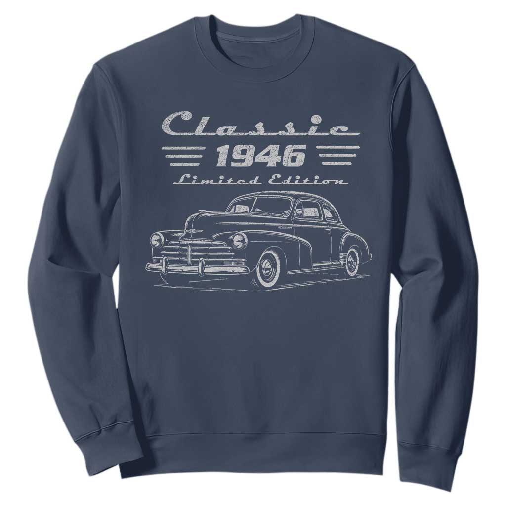 80th Birthday Sweatshirt Vintage Retro Car Classic 1946 80 Year Old Gift TS10 Navy Print Your Wear
