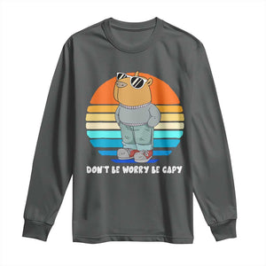 Funny Capybara Long Sleeve Shirt Vintage Rodent Dont Be Worry Be Capy Chill Capybara TS10 Dark Heather Print Your Wear