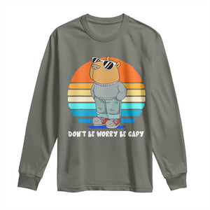 Funny Capybara Long Sleeve Shirt Vintage Rodent Dont Be Worry Be Capy Chill Capybara TS10 Military Green Print Your Wear