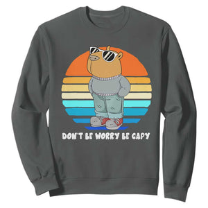 Funny Capybara Sweatshirt Vintage Rodent Dont Be Worry Be Capy Chill Capybara TS10 Dark Heather Print Your Wear