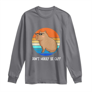 Funny Capybara Long Sleeve Shirt Vintage Rodent Dont Be Worry Be Capy TS10 Charcoal Print Your Wear