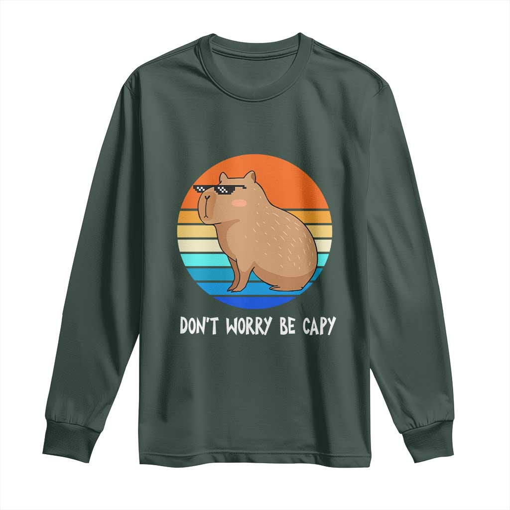 Funny Capybara Long Sleeve Shirt Vintage Rodent Dont Be Worry Be Capy TS10 Dark Forest Green Print Your Wear