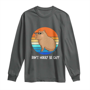 Funny Capybara Long Sleeve Shirt Vintage Rodent Dont Be Worry Be Capy TS10 Dark Heather Print Your Wear