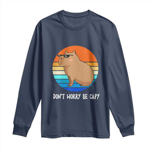 Funny Capybara Long Sleeve Shirt Vintage Rodent Dont Be Worry Be Capy TS10 Navy Print Your Wear