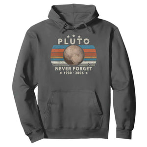 Never Forget Pluto Hoodie 1930-2006 Retro Style Funny Space Science TS10 Dark Heather Print Your Wear