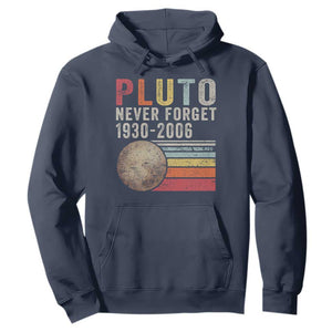 Never Forget Pluto Hoodie Retro Style Funny Space Science TS10 Navy Print Your Wear