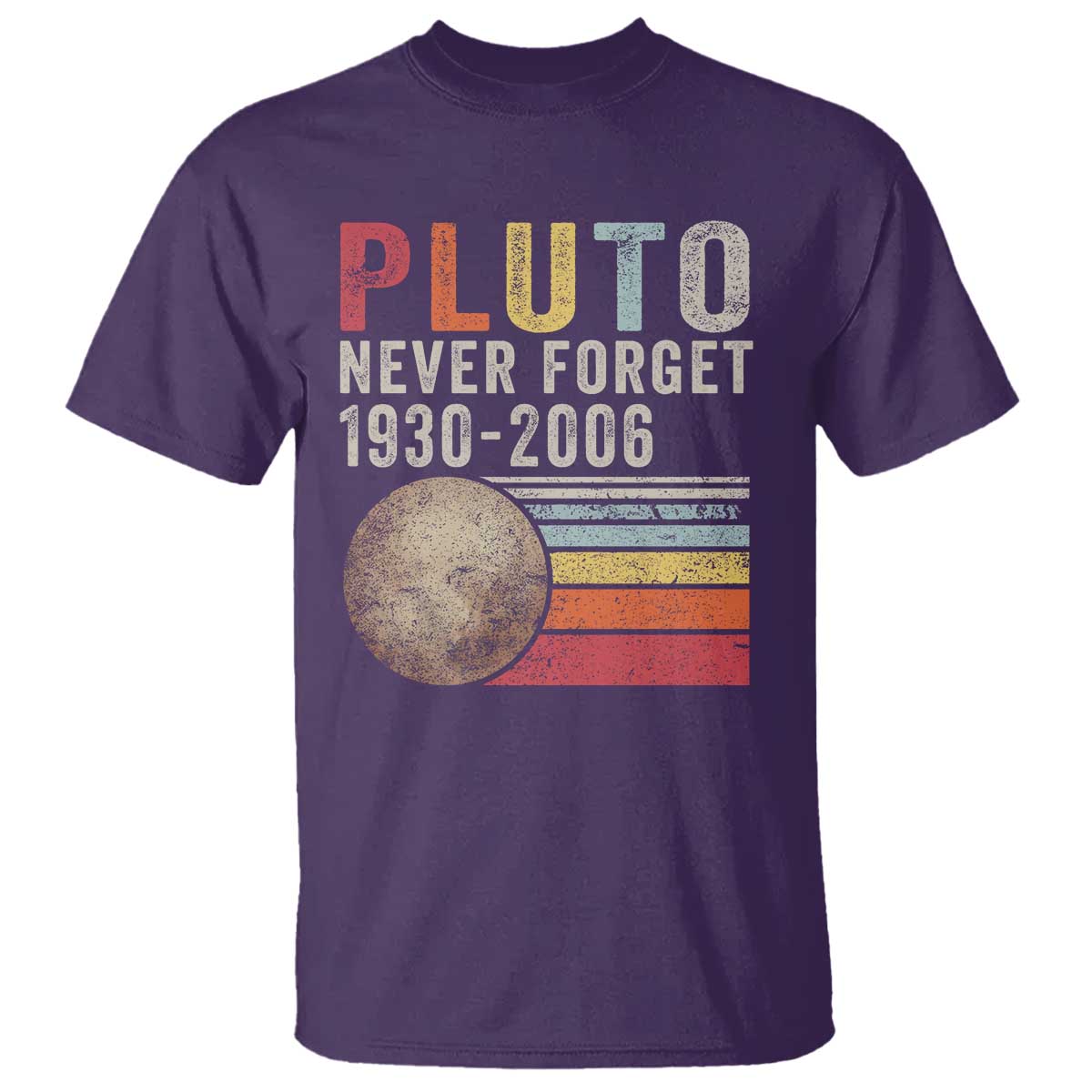 Never Forget Pluto T Shirt Retro Style Funny Space Science TS10 Purple Print Your Wear