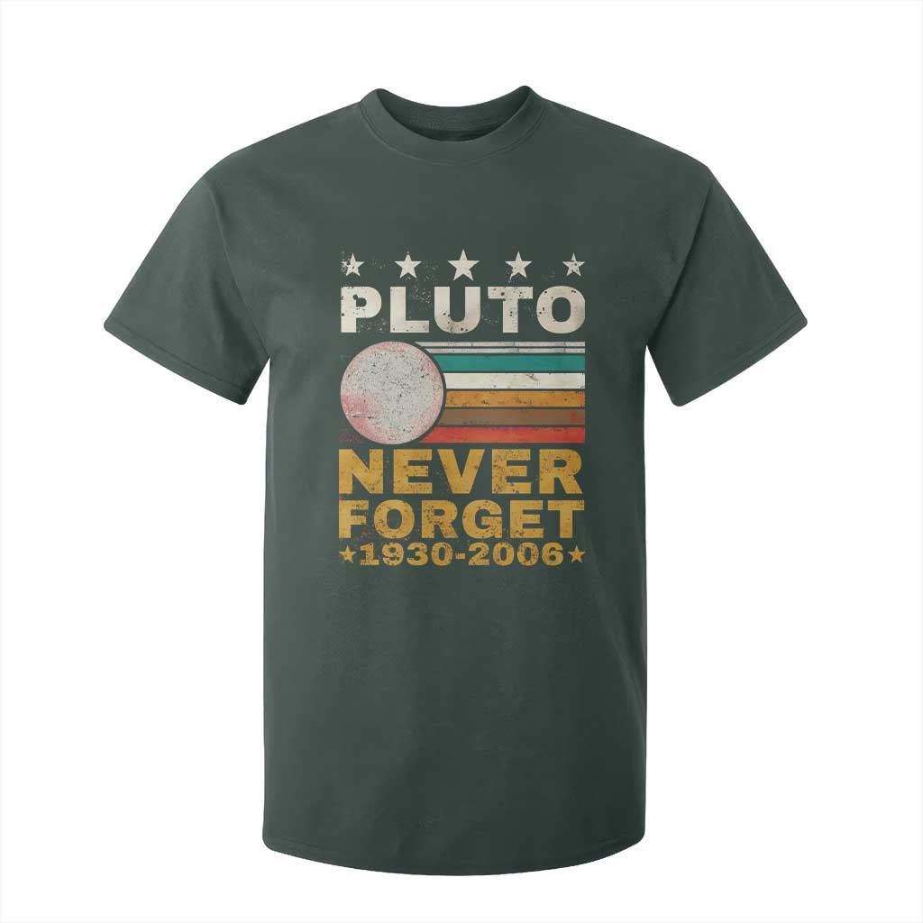 Never Forget Pluto T Shirt For Kid Retro Style Funny Space Science 1930-2006 TS10 Dark Forest Green Print Your Wear