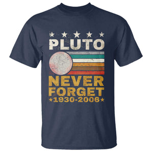 Never Forget Pluto T Shirt Retro Style Funny Space Science 1930-2006 TS10 Navy Print Your Wear