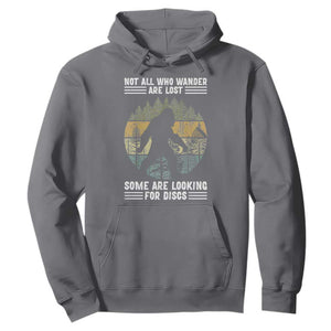 Funny Bigfoot Disc Golf Hoodie Not All Who Wander Are Lost Sasquatch Lovers TS10 Charcoal Print Your Wear