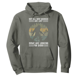 Funny Bigfoot Disc Golf Hoodie Not All Who Wander Are Lost Sasquatch Lovers TS10 Military Green Print Your Wear