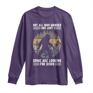 Funny Bigfoot Disc Golf Long Sleeve Shirt Not All Who Wander Are Lost Sasquatch Lovers TS10 Purple Print Your Wear