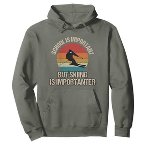 Skiing Hoodie School Is Important But Skiing Is Importanter Ski Funny Gift TS10 Military Green Print Your Wear