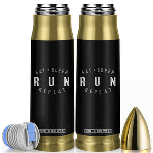 Eat Sleep Run Repeat Bullet Tumbler Marathon Runner TS10 Black Print Your Wear