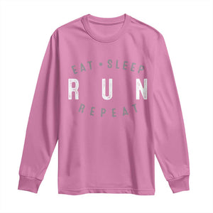 Eat Sleep Run Repeat Long Sleeve Shirt Marathon Runner TS10 Azalea Print Your Wear