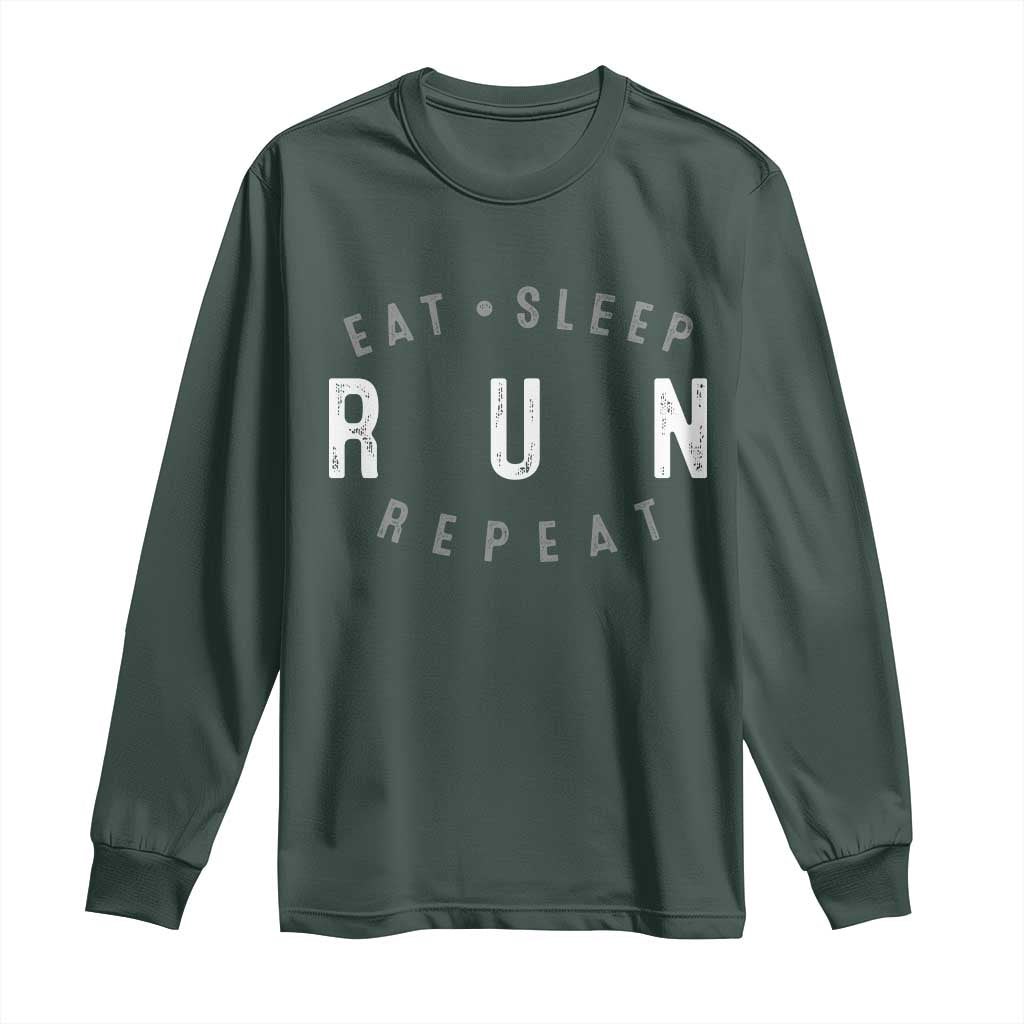 Eat Sleep Run Repeat Long Sleeve Shirt Marathon Runner TS10 Dark Forest Green Print Your Wear