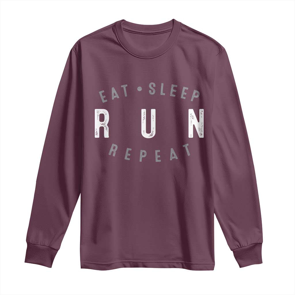 Eat Sleep Run Repeat Long Sleeve Shirt Marathon Runner TS10 Maroon Print Your Wear