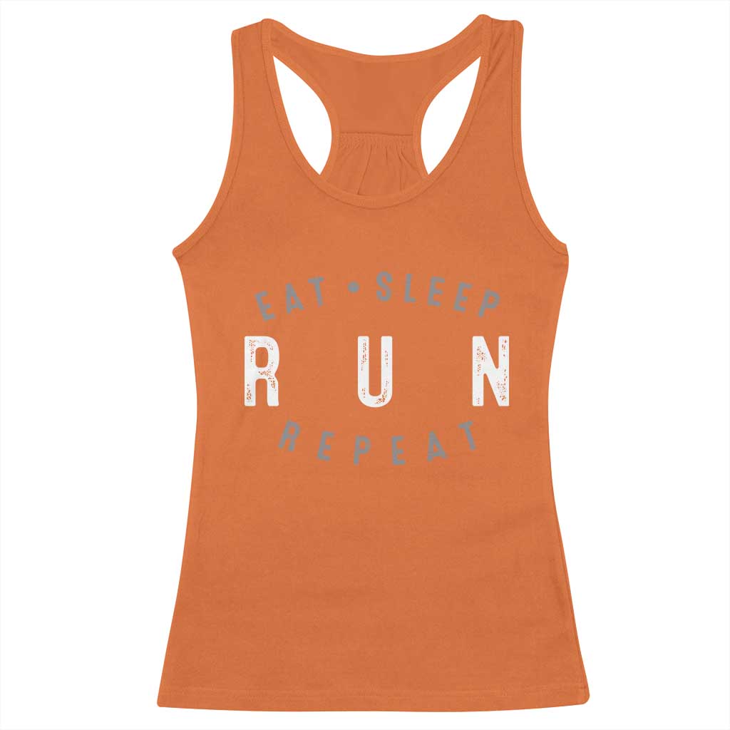 Eat Sleep Run Repeat Racerback Tank Top Marathon Runner TS10 Orange Print Your Wear