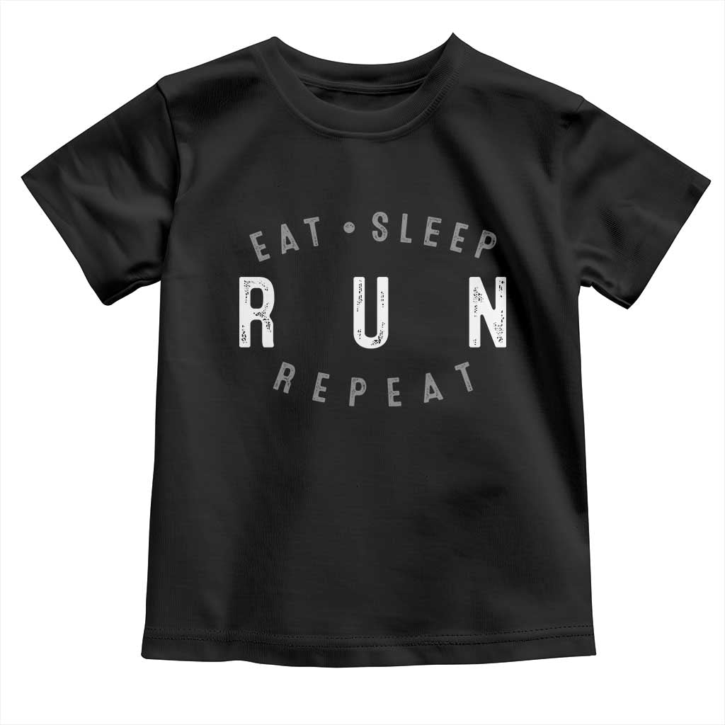 Eat Sleep Run Repeat Toddler T Shirt Marathon Runner TS10 Black Print Your Wear
