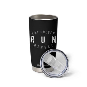 Eat Sleep Run Repeat Tumbler Cup Marathon Runner TS10 Print Your Wear