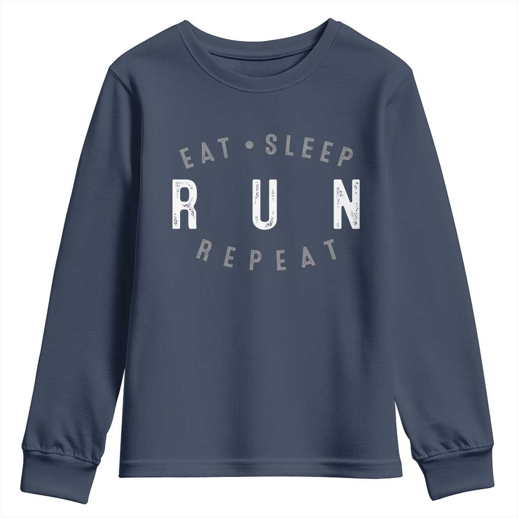 Eat Sleep Run Repeat Youth Sweatshirt Marathon Runner TS10 Navy Print Your Wear