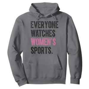 Everyone Watches Women's Sports Hoodie TS10 Charcoal Print Your Wear