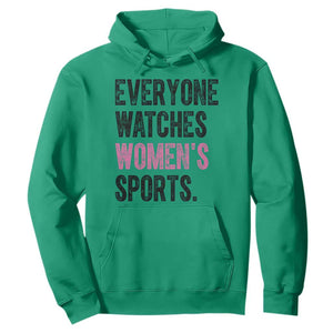 Everyone Watches Women's Sports Hoodie TS10 Irish Green Print Your Wear