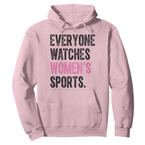 Everyone Watches Women's Sports Hoodie TS10 Light Pink Print Your Wear