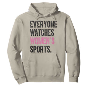 Everyone Watches Women's Sports Hoodie TS10 Sand Print Your Wear