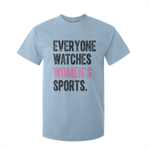 Everyone Watches Women's Sports T Shirt For Kid TS10 Light Blue Print Your Wear