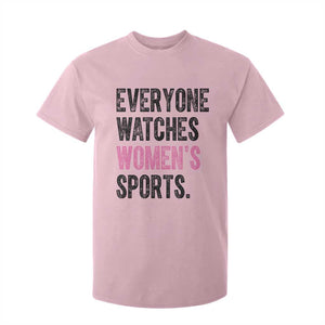 Everyone Watches Women's Sports T Shirt For Kid TS10 Light Pink Print Your Wear