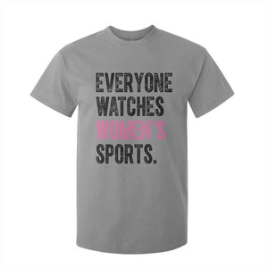 Everyone Watches Women's Sports T Shirt For Kid TS10 Sport Gray Print Your Wear