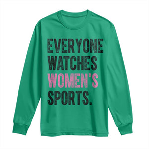 Everyone Watches Women's Sports Long Sleeve Shirt TS10 Irish Green Print Your Wear