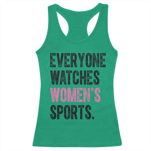 Everyone Watches Women's Sports Racerback Tank Top TS10 Irish Green Print Your Wear