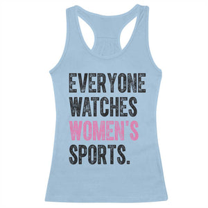 Everyone Watches Women's Sports Racerback Tank Top TS10 Light Blue Print Your Wear