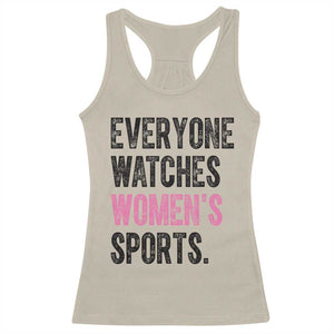 Everyone Watches Women's Sports Racerback Tank Top TS10 Sand Print Your Wear