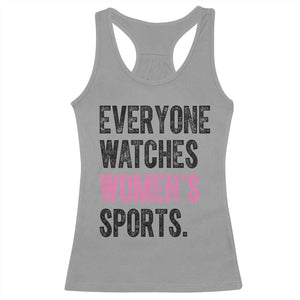 Everyone Watches Women's Sports Racerback Tank Top TS10 Sport Gray Print Your Wear