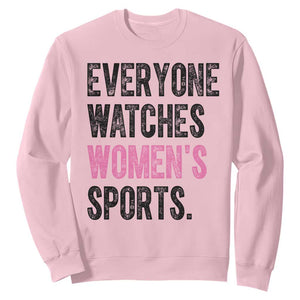 Everyone Watches Women's Sports Sweatshirt TS10 Light Pink Print Your Wear