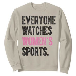 Everyone Watches Women's Sports Sweatshirt TS10 Sand Print Your Wear