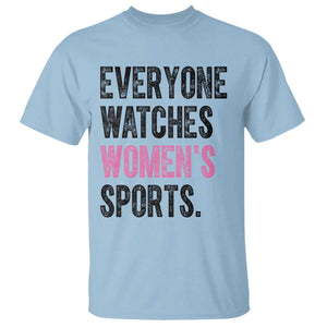 Everyone Watches Women's Sports T Shirt TS10 Light Blue Print Your Wear