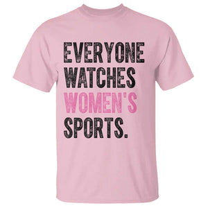 Everyone Watches Women's Sports T Shirt TS10 Light Pink Print Your Wear