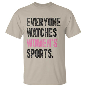 Everyone Watches Women's Sports T Shirt TS10 Sand Print Your Wear