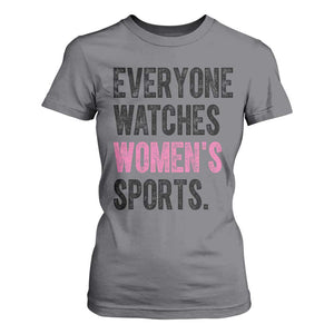 Everyone Watches Women's Sports T Shirt For Women TS10 Charcoal Print Your Wear