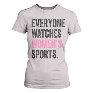 Everyone Watches Women's Sports T Shirt For Women TS10 Ice Gray Print Your Wear