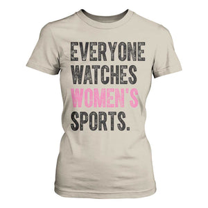 Everyone Watches Women's Sports T Shirt For Women TS10 Sand Print Your Wear