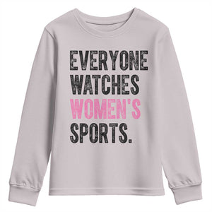 Everyone Watches Women's Sports Youth Sweatshirt TS10 Ice Gray Print Your Wear