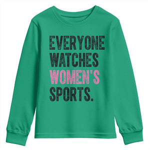 Everyone Watches Women's Sports Youth Sweatshirt TS10 Irish Green Print Your Wear