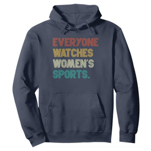 Everyone Watches Women's Sports Hoodie Retro Vintage TS10 Navy Print Your Wear