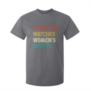 Everyone Watches Women's Sports T Shirt For Kid Retro Vintage TS10 Charcoal Print Your Wear